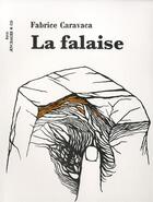 Couverture du livre « La falaise » de Fabrice Caravaca aux éditions Aencrages Et Co