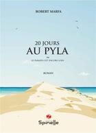 Couverture du livre « 20 jours au Pyla » de Robert Marfa aux éditions Spinelle