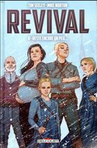 Couverture du livre « Revival Tome 8 : reste encore un peu... » de Mike Norton et Tim Seeley aux éditions Delcourt