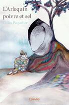 Couverture du livre « L'arlequin poivre et sel » de Gilles Paquelier aux éditions Edilivre