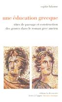 Couverture du livre « Une education grecque » de Sophie Lalanne aux éditions La Decouverte