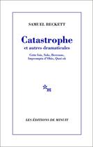 Couverture du livre « Catastrophe et autres dramaticules » de Samuel Beckett aux éditions Minuit