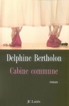 Couverture du livre « Cabine commune » de Bertholon-D aux éditions Jc Lattes