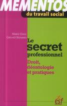 Couverture du livre « Secret professionnel et travail social » de Marie-Odile Grilhot aux éditions Esf