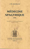 Couverture du livre « Medecine spagyrique - 1648 » de Rhumelius J P. aux éditions Traditionnelles