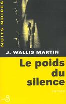 Couverture du livre « Le poids du silence » de Martin Julia Wallis aux éditions Belfond