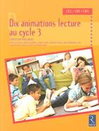 Couverture du livre « 10 animations lecture au cycle 3 » de Poslaniec/Daviau aux éditions Retz