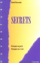 Couverture du livre « Secrets : pourquoi on parle, pourquoi on se tait » de Daniel Beresniak aux éditions Grancher