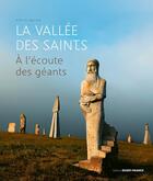 Couverture du livre « La vallée des saints, haut lieu inspiré » de Patricia Delance aux éditions Ouest France