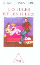 Couverture du livre « Les Jules et les Julies » de Roger Eisenberg aux éditions Odile Jacob