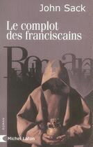 Couverture du livre « Le complot des franciscains » de John Sack aux éditions Michel Lafon