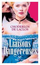 Couverture du livre « Les liaisons dangereuses » de Pierre Choderlos De Laclos aux éditions Hugo Poche