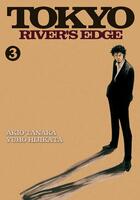 Couverture du livre « Tokyo river's edge t.3 » de Akio Tanaka et Yuho Hijikata aux éditions Delcourt