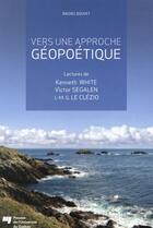 Couverture du livre « Vers une approche géopoétique » de Rachel Bouvet aux éditions Pu De Quebec