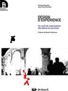 Couverture du livre « Design d'expérience ; un outil de valorisation des biens et services » de Heillbrun/Minvielle aux éditions De Boeck Superieur