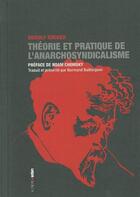 Couverture du livre « Théorie et pratique de l'anarchosyndicalisme » de Rudolf Rocker aux éditions Aden Belgique