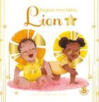 Couverture du livre « Bonjour mon bébé Lion » de Shana Lyes et Pauline Marlet aux éditions Langue Au Chat