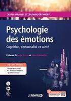 Couverture du livre « Psychologie des émotions : cognition, personnalité et santé » de Olivier Luminet et Delphine Grynberg aux éditions De Boeck Superieur