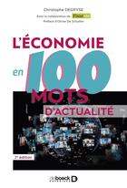 Couverture du livre « L'économie en 100 mots d'actualité » de Christophe Degryse aux éditions De Boeck Superieur