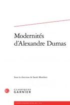 Couverture du livre « Cahiers Alexandre Dumas t.41 ; modernités d'Alexandre Dumas » de  aux éditions Classiques Garnier