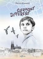 Couverture du livre « Clermont différent » de Patrick Miramand aux éditions De Boree