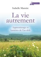 Couverture du livre « La vie autrement » de Mansire Isabelle aux éditions Persee