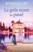 Couverture du livre « Le goût secret du passé » de Rosanna Ley aux éditions City