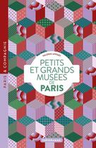 Couverture du livre « Petits et grands musées de Paris (édition 2016) » de Valerie Appert aux éditions Parigramme