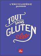 Couverture du livre « Tout sans gluten » de Clea aux éditions La Plage