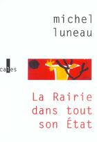 Couverture du livre « La rairie dans tout son etat » de Michel Luneau aux éditions Verticales