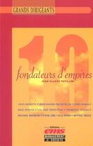 Couverture du livre « 10 fondateurs d'empire » de Papillon J.-C. aux éditions Editions Ems
