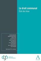 Couverture du livre « Le droit communal ; état des lieux » de  aux éditions Anthemis