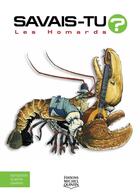 Couverture du livre « Savais-tu ? t.17 ; les homards » de Michel Quintin et Alain M. Bergeron aux éditions Éditions Michel Quintin