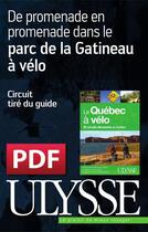 Couverture du livre « De promenade en promenade dans le parc de la Gatineau à vélo » de  aux éditions Ulysse