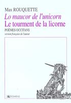 Couverture du livre « Lo maucor de l'unicorn - le tourment de la licorne » de Max Rouquette aux éditions Domens