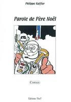 Couverture du livre « Parole de père Noël » de Philippe Raffier aux éditions Editions Thot