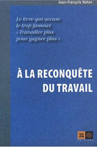 Couverture du livre « La reconquête du travail » de Jean-Francois Naton aux éditions Indigene