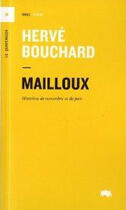 Couverture du livre « Mailloux » de Herve Bouchard aux éditions Le Quartanier