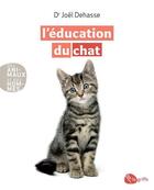 Couverture du livre « L'éducation du chat » de Joel Dehasse aux éditions La Griffe