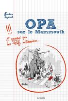 Couverture du livre « Opa sur le mammouth » de Nicolas Sizaret aux éditions Souffle Court