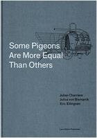 Couverture du livre « Some pigeons are more equal than others » de Ellingsen aux éditions Lars Muller