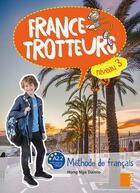 Couverture du livre « FRANCE-TROTTEUR : France-Trotteurs livre niveau 3 » de Hong Nga Danilo aux éditions Samir