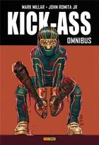 Couverture du livre « Kick-ass omnibus » de Mark Millar et John Romita Jr aux éditions Panini