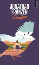 Couverture du livre « Freedom » de Jonathan Franzen aux éditions Points