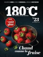 Couverture du livre « 180°C n.23 ; chaud comme la fraise ; le coût du goût » de Revue 180°C aux éditions Thermostat 6