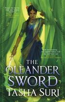 Couverture du livre « THE OLEANDER SWORD » de Tasha Suri aux éditions Orbit