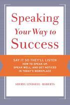 Couverture du livre « Speaking Your Way to Success » de Lindsell-Roberts Sheryl aux éditions Houghton Mifflin Harcourt