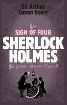 Couverture du livre « The Sign of Four » de Arthur Conan Doyle aux éditions Headline