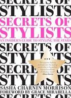 Couverture du livre « Secrets Of Stylists » de Ouvrage Collectif aux éditions Chronicle Books