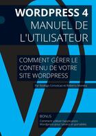 Couverture du livre « Wordpress 4 - manuel de l'utilisateur » de Moreira Dos Santos aux éditions Lulu